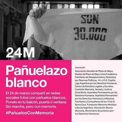 Imagen 2:   Flyer de la convocatoria “Pañuelazo blanco” divulgada por los organismos  de derechos humanos en Argentina, 24 de marzo de 2020.